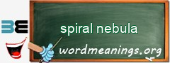 WordMeaning blackboard for spiral nebula